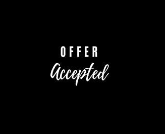 Congratulations, Your Offer Has Been Accepted! Next Steps